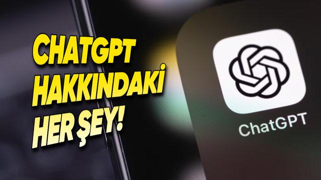ChatGPT’yi Kullanmayı Gerçekten Biliyor musunuz? İşte A’dan Z’ye ChatGPT Nedir? Nasıl Kullanılır?