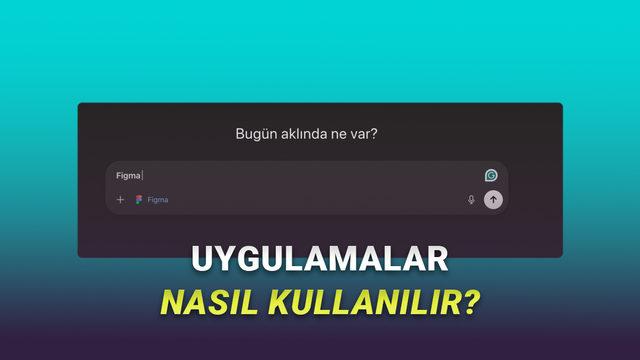 ChatGPT'nin Yeni "Uygulamalar" Özelliği Nasıl Kullanılır?