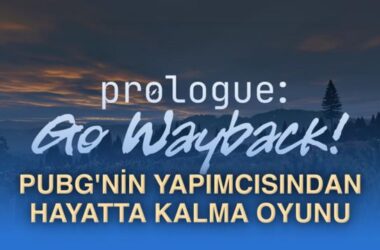Prologue: Go Wayback – PUBG Yaratıcısının Yeni Hayatta Kalma Oyununun Detayları ve Çıkış Tarihi