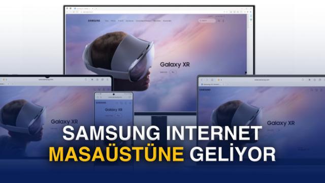 Samsung Internet Masaüstü Sürümüyle PC Kullanıcılarına Akıllı Tarama Deneyimi Sunuyor