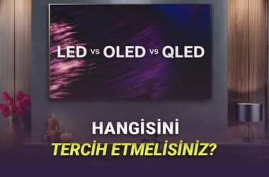 OLED, QLED ve LED Karşılaştırması: Hangi Ekran Teknolojisi Sizin İçin Uygun?