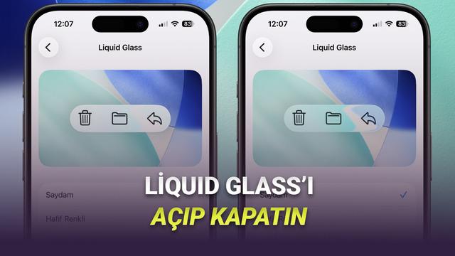 iOS 26.1’de Liquid Glass Tasarımı Nasıl Açılır ve Kapatılır? iPhone İçin Ayrıntılı Rehber