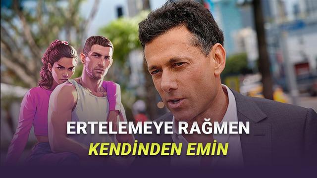 Take-Two CEO'sundan GTA 6 Ertelemesi Sonrası İlk Açıklama