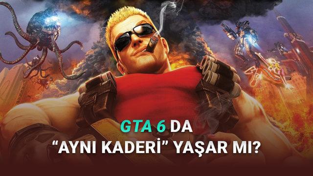 GTA 6'nın Ertelenmesine Üzülenlere: Duyurulduktan 14 Yıl Sonra Piyasaya Sürülen, Dünyanın Geliştirilmesi En Uzun Süren Oyunu Duke Nukem Forever'ın Şaşırtan Hikâyesi