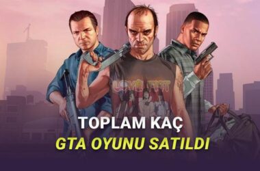 GTA 5 Satış Rekoru ve Gelirleri: Take-Two’nun Paylaştığı Son İstatistikler