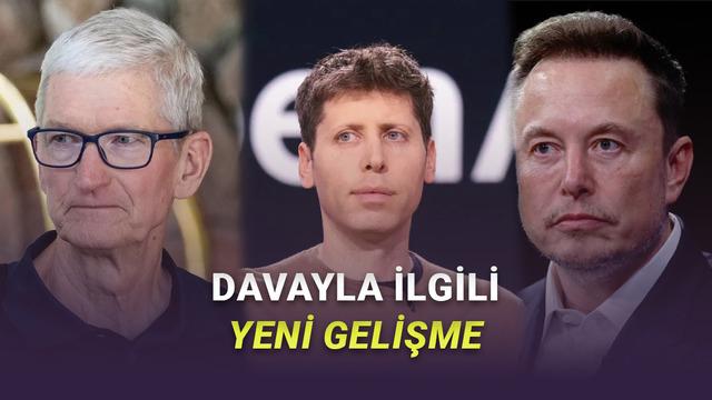 Elon Musk'ın Apple ve OpenAI'a Karşı Açtığı Davayla İlgili Yeni Karar: Apple'ın Hoşuna Gitmeyecek!