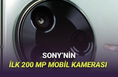 Sony’nin 200 MP LYT-901 Kamera Sensörü: Akıllı Telefonlarda Fotoğrafçılığın Yeni Dönemi