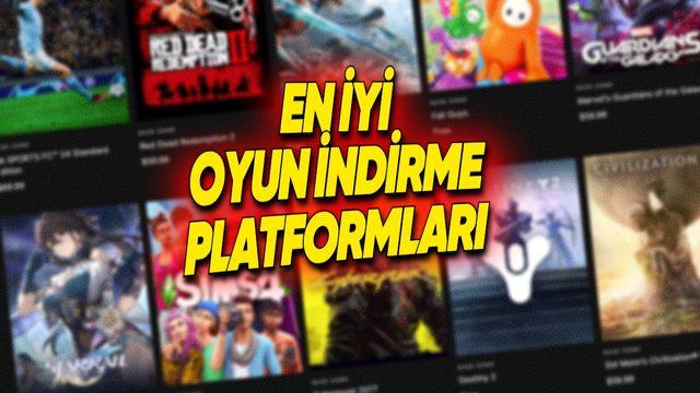 Oyunseverler Toplansın: En İyi Oyun İndirme Platformları