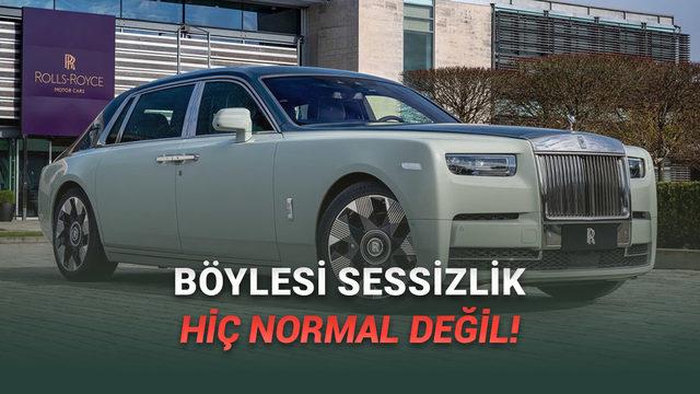 Rolls-Royce Otomobillerin Hasta Edecek Kadar Sessiz &Ccedil;alıştığını Biliyor Muydunuz? Tamam da Niye?