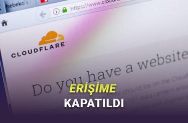 Cloudflare Pages Türkiye’de Kaçak Yayın Gerekçesiyle Erişime Kapatıldı: Tüm Detaylar