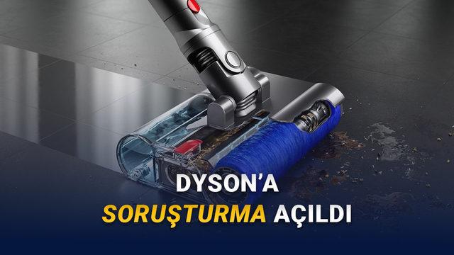 Rekabet Kurumu, Dyson Hakkında Soruşturma Başlattı