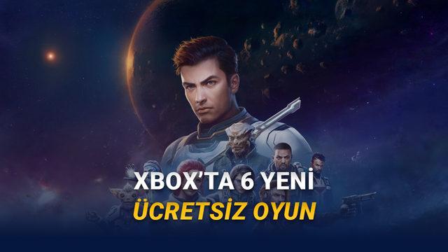 4-7 Aralık Tarihlerinde Xbox’ta Toplam 2.000 TL Değerindeki 6 Oyun Ücretsiz Oynanabiliyor!