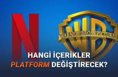 Netflix’in Warner Bros. Satın Alımı Sonrası Kütüphaneye Katılacak Tüm Marka ve Yapımlar (Kapsamlı Liste)