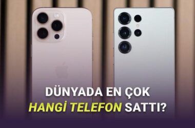 2025’in En Çok Tercih Edilen Telefon Modelleri: iPhone ve Samsung Zirvede