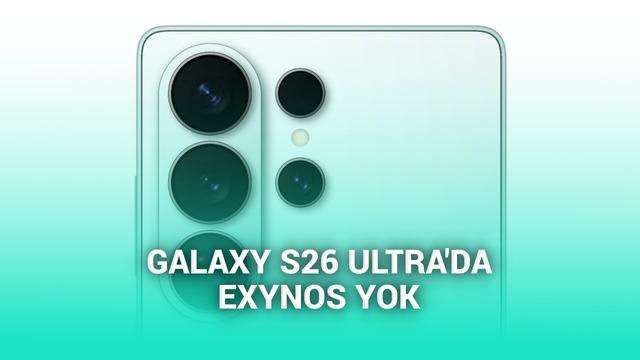 Samsung Galaxy S26 Ultra: Snapdragon 8 Gen 5 Global Satışla Sınırları Zorluyor