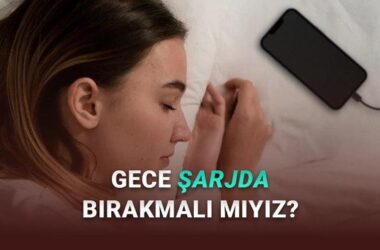 Gece Telefonu Şarjda Bırakmak Zararlı mı? Modern Batarya Teknolojisi ve Pil Sağlığında Dikkat Edilmesi Gerekenler