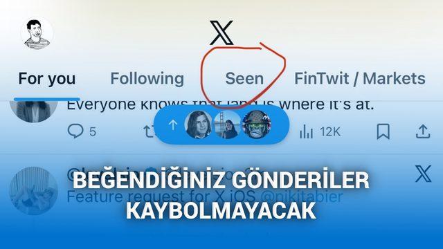 X, bir kere g&ouml;r&uuml;p bir daha bulamadığınız g&ouml;nderiler i&ccedil;in &ldquo;G&ouml;r&uuml;lenler&rdquo; sekmesi test ediyor