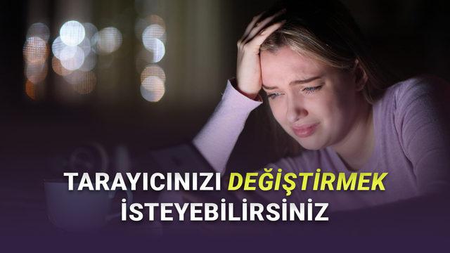 Kullanması En Riskli Tarayıcılar A&ccedil;ıklandı (Gizliliğe &Ouml;nem Veriyorsanız Bunları Kullanmayın)