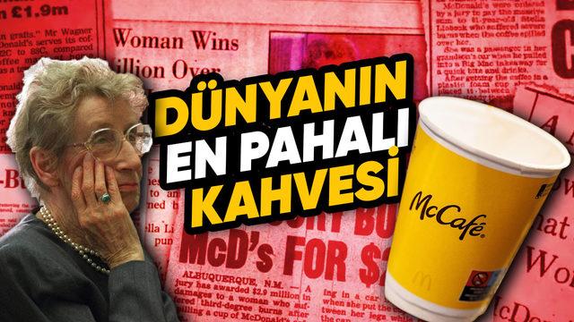 McDonald&rsquo;s Bir Bardak Kahve Y&uuml;z&uuml;nden Nasıl On Binlerce Dolar Kaybetti?