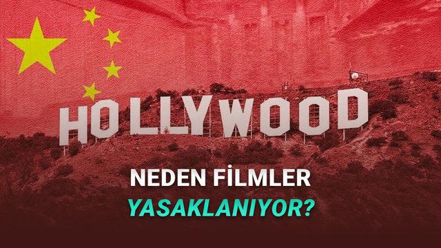 Çin’de Bazı Hollywood Filmleri Neden Sansürleniyor ya da Yasaklanıyor?