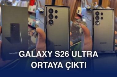 Samsung Galaxy S26 Ultra: Tasarım, Özellikler ve İlk Sızıntının Detaylı Analizi