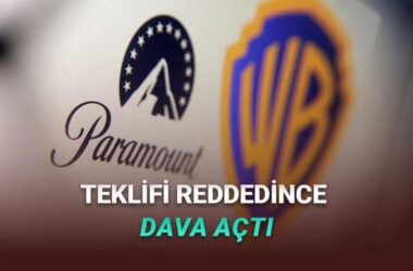 Warner Bros. ve Paramount Arasındaki 108 Milyar Dolarlık Satın Alım Davasının Perde Arkası