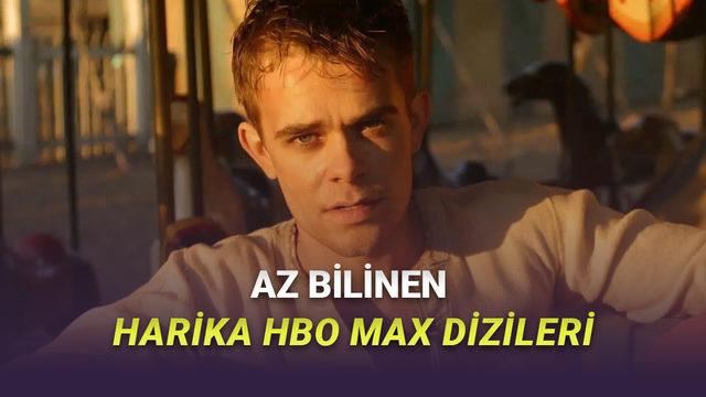 HBO Max’te Keşfedilmeyi Bekleyen Az Bilinen En İyi Diziler