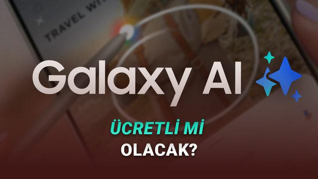 Samsung, Temel Galaxy AI Yapay Zekâ Özelliklerinin Ücretli Olup Olmayacağını Açıkladı