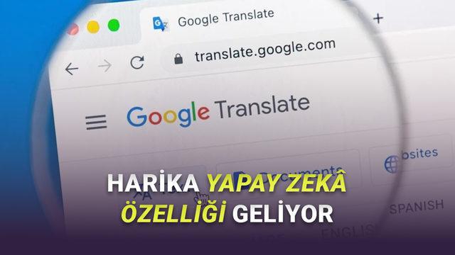 Google Çeviri’ye Yapay Zeka Destekli Alternatif Çeviri Özelliği Geliyor