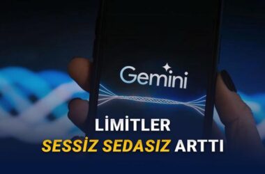 Google Gemini Kullanım Limitleri Artırıldı: Thinking ve Pro Modellerinde Yenilikler