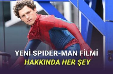 Spider-Man: Brand New Day Filmi Hakkında Bilmeniz Gereken Her Şey