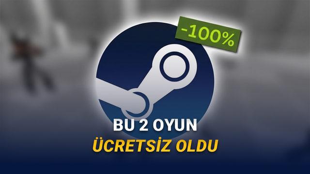 Steam’de 260 TL Değerindeki İki Oyun Sınırlı Süreyle Ücretsiz! Kaçırmayın