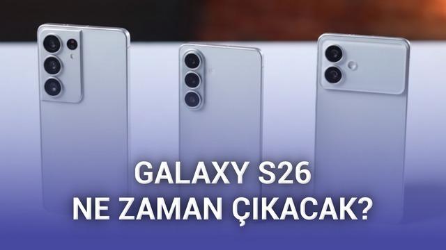 Samsung Galaxy S26 Serisi: Tanıtım Tarihi, Ön Sipariş Detayları ve Beklenen Yenilikler