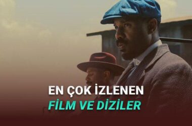 18-25 Ocak 2026: Türkiye’de Geçen Hafta En Çok İzlenen Film ve Diziler