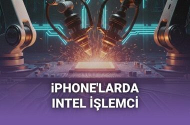 Apple’ın iPhone İçin Intel İşlemci Üretim Planları: Geleceğe Yönelik Büyük Strateji Değişikliği