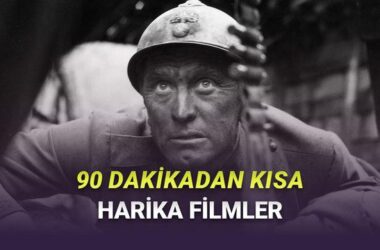 90 Dakika Altı En İyi Filmler: Kısa Süreli Sinema Keyfi