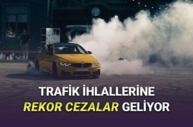 Drift ve Yarış Gibi Trafik İhlallerine Yönelik Yeni Düzenleme: Rekor Para Cezaları Verilecek!