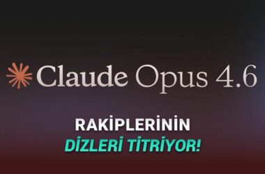 Claude Opus 4.6: Anthropic’in 1 Milyon Token Kapasiteli Devrimsel Yapay Zekâ Modeli
