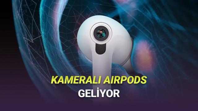 AirPods Pro 4 Hakkında Bomba İddia: Kamerayla Gelecek, Etrafınızı G&ouml;rebilecek!