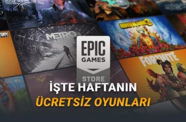 Epic Games’te Bu Hafta Ücretsiz: 2 Steam Oyunu ve Nasıl Sahip Olursunuz?