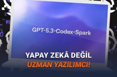 OpenAI’nin Gerçek Zamanlı Kod Yazabilen GPT-5.3-Codex-Spark Modeli: Yazılımda Hız ve Devrimin Yeni Adı
