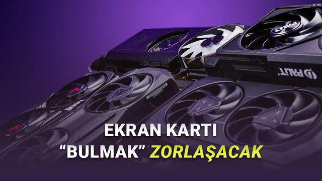 Yakın Gelecekte Ekran Kartı Bulmakta da Zorlanacağız! Yapay Zek&acirc; Ekran Kartı Pazarını da Ele Ge&ccedil;irdi... 