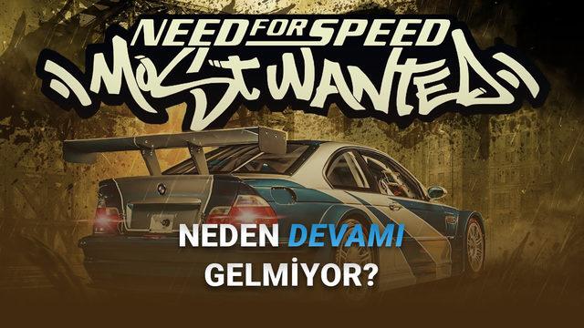 Arkasında Bambaşka Olaylar Varmış: EA, Neden &Ccedil;ocukluğumuzun Efsanesi NFS Most Wanted'ın 2. Oyununu Yapmadı?