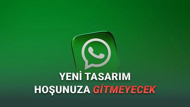 WhatsApp Tasarımı Baştan Aşağı Değişiyor (Durum G&uuml;ncellemeleri Artık G&ouml;z&uuml;n&uuml;ze G&ouml;z&uuml;n&uuml;ze Sokulacak)