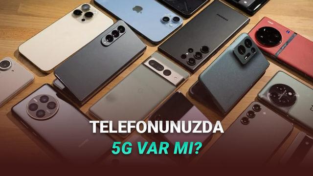 Telefonunuz 5G Destekliyor mu? Bu Y&ouml;ntemle &Ouml;ğrenebilirsiniz (iPhone, Android)
