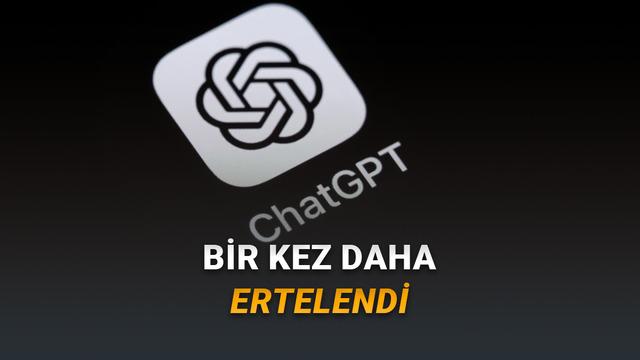 ChatGPT'nin 'Yetişkin Modu' Yine Ertelendi: İşte Sebebi