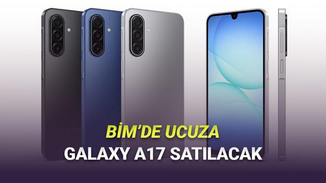 BİM, Bu Hafta Uygun Fiyata Samsung Galaxy A17 Satacak: İşte Fiyatı