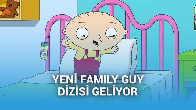 Stewie Griffin’e Odaklanan Yeni Family Guy Dizisi: Ayrıntılı İnceleme ve Beklentiler
