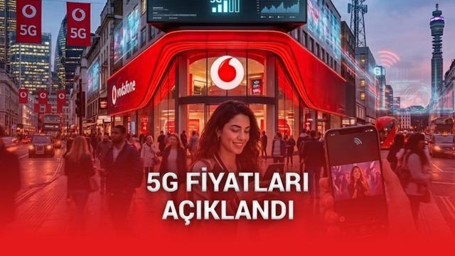 Vodafone'un 5G Tarifeleri ve Fiyatları Belli Oldu