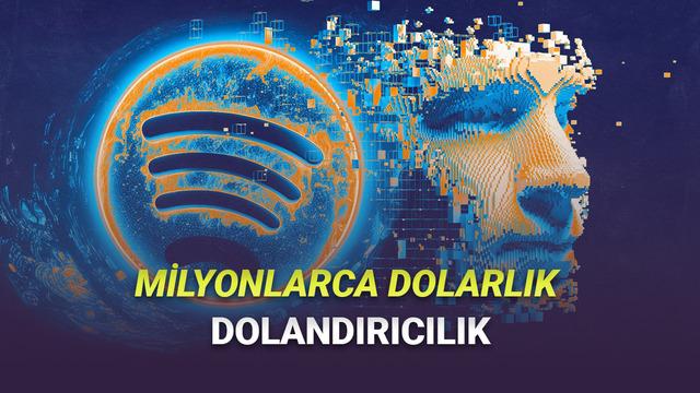 Yapay Zekâ ile Oluşturulan Şarkılarla Spotify’da Milyonlarca Dolarlık Dolandırıcılık Yapıldığı Ortaya Çıktı